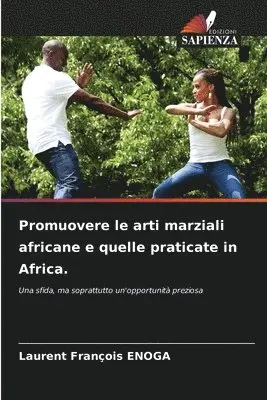 Laurent François Enoga - Promuovere le arti marziali africane e quelle praticate in Africa., Häftad. Tillgänglighet: Lägg i varukorg