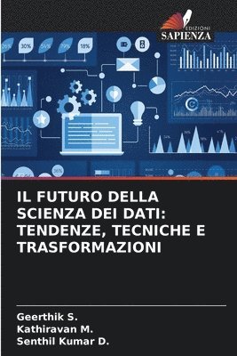 Geerthik S, Kathiravan M, Senthil Kumar D - Futuro Della Scienza Dei Dati, Häftad