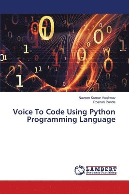 Naveen Kumar Vaishnav, Roshan Panda - Voice To Code Using Python Programming Language, Häftad