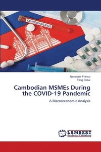 Cambodian MSMEs During the COVID-19 Pandemic