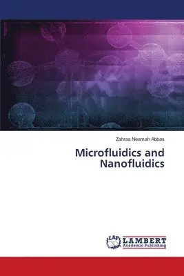 Zahraa Neamah Abbas - Microfluidics and Nanofluidics, Häftad. Tillgänglighet: Lägg i varukorg