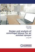 Design and analysis of centrifugal blower for air assisted sprayer