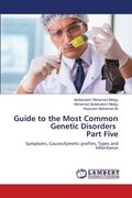 Guide to the Most Common Genetic Disorders Part Five