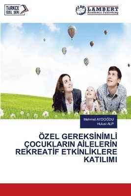 Mehmet AydoĞdu, Hulusi Alp - Özel Gereksİnİmlİ Çocuklarin Aİlelerİn Rekreatİf Etkİnlİklere Katilimi, Häftad