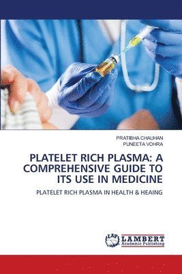 Pratibha Chauhan, Puneeta Vohra - Platelet Rich Plasma, Häftad. Tillgänglighet: Lägg i varukorg