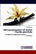 Micropropagation of Orchid Vanilla planifolia