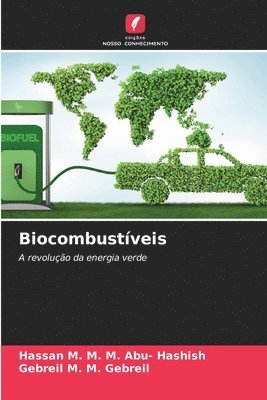 Hassan M M M Abu- Hashish, Gebreil M M Gebreil - Biocombustíveis, Häftad