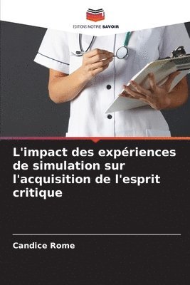 Candice Rome - L'impact des expériences de simulation sur l'acquisition de l'esprit critique, Häftad. Tillgänglighet: Lägg i varukorg