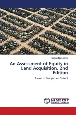 Assessment of Equity in Land Acquisition. 2nd Edition