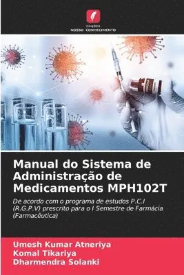 Umesh Kumar Atneriya, Komal Tikariya, Dharmendra Solanki - Manual do Sistema de Administração de Medicamentos MPH102T, Häftad. Tillgänglighet: Lägg i varukorg