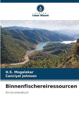 H S Mogalekar, Canciyal Johnson - Binnenfischereiressourcen, Häftad
