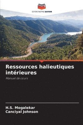 H S Mogalekar, Canciyal Johnson - Ressources halieutiques intérieures, Häftad