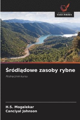 H S Mogalekar, Canciyal Johnson - Śródlądowe zasoby rybne, Häftad