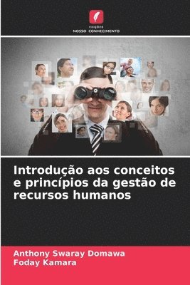 Anthony Swaray Domawa, Foday Kamara - Introdução aos conceitos e princípios da gestão de recursos humanos, Häftad