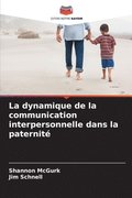 dynamique de la communication interpersonnelle dans la paternit�