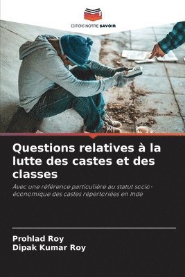 Questions relatives à la lutte des castes et des classes