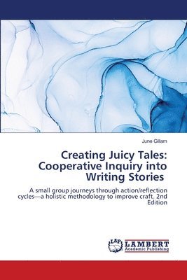 June Gillam - Creating Juicy Tales, Häftad. Tillgänglighet: Lägg i varukorg