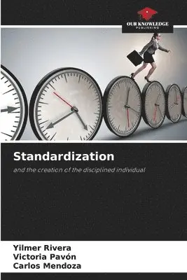 Yilmer Rivera, Victoria Pavón, Carlos Mendoza - Standardization, Häftad. Tillgänglighet: Lägg i varukorg