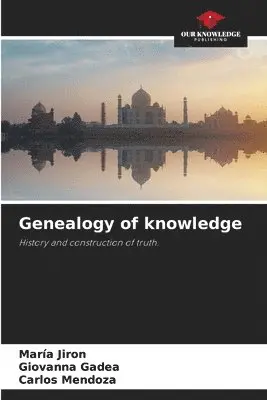 María Jiron, Giovanna Gadea, Carlos Mendoza - Genealogy of knowledge, Häftad. Tillgänglighet: Lägg i varukorg