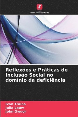 Ivan Traina, Julia Louw, John Owuor - Reflexões e Práticas de Inclusão Social no domínio da deficiência, Häftad