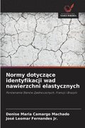 Normy dotycz?ce identyfikacji wad nawierzchni elastycznych