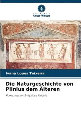 Ivana Lopes Teixeira - Naturgeschichte von Plinius dem Älteren, Häftad. Tillgänglighet: Lägg i varukorg