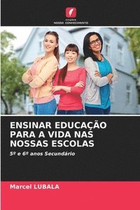 Ensinar Educao Para a Vida NAS Nossas Escolas