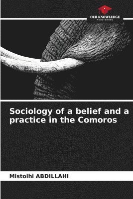Sociology of a belief and a practice in the Comoros