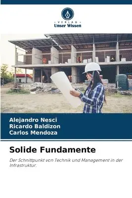 Alejandro Nesci, Ricardo Baldizon, Carlos Mendoza - Solide Fundamente, Häftad. Tillgänglighet: Lägg i varukorg