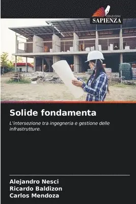 Alejandro Nesci, Ricardo Baldizon, Carlos Mendoza - Solide fondamenta, Häftad. Tillgänglighet: Lägg i varukorg