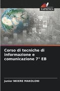Corso di tecniche di informazione e comunicazione 7 EB