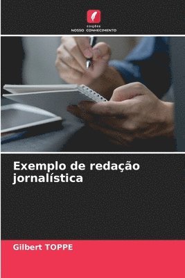 Gilbert Toppé - Exemplo de redação jornalística, Häftad