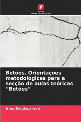 Irina Bagdasaryan - Betões. Orientações metodológicas para a secção de aulas teóricas "Betões", Häftad. Tillgänglighet: Lägg i varukorg