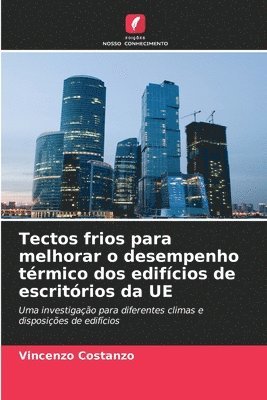Vincenzo Costanzo - Tectos frios para melhorar o desempenho térmico dos edifícios de escritórios da UE, Häftad. Tillgänglighet: Lägg i varukorg