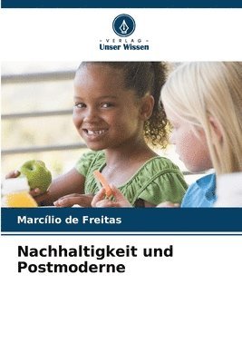 Marcílio de Freitas - Nachhaltigkeit und Postmoderne, Häftad