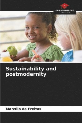 Marcílio de Freitas - Sustainability and postmodernity, Häftad