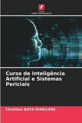 Christian Baya Diakileke - Curso de Inteligência Artificial e Sistemas Periciais, Häftad. Tillgänglighet: Lägg i varukorg