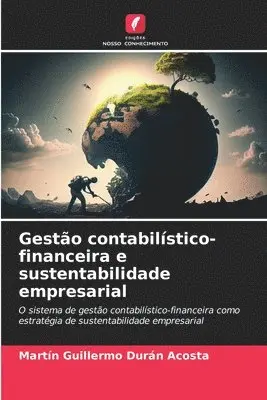 Martin Guillermo Durán Acosta - Gestão contabilístico-financeira e sustentabilidade empresarial, Häftad. Tillgänglighet: Lägg i varukorg