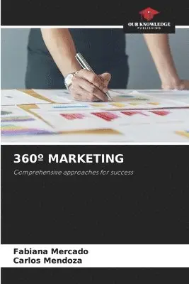 Fabiana Mercado, Carlos Mendoza - 360° Marketing, Häftad. Tillgänglighet: Lägg i varukorg