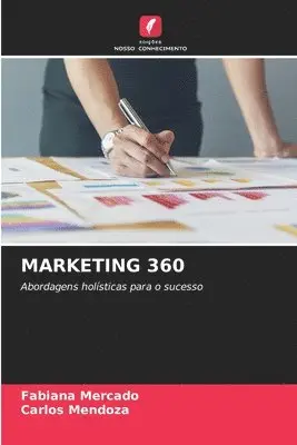 Fabiana Mercado, Carlos Mendoza - Marketing 360, Häftad. Tillgänglighet: Lägg i varukorg
