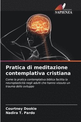 Courtney Dookie, Nadira T Pardo - Pratica di meditazione contemplativa cristiana, Häftad