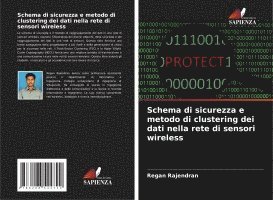 Regan Rajendran - Schema di sicurezza e metodo di clustering dei dati nella rete di sensori wireless, Häftad