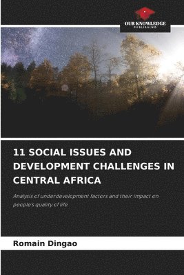11 Social Issues and Development Challenges in Central Africa