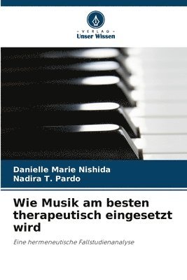 Danielle Marie Nishida, Nadira T Pardo - Wie Musik am besten therapeutisch eingesetzt wird, Häftad