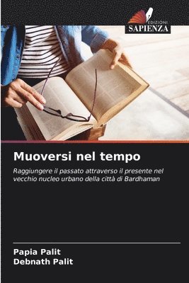 Papia Palit, Debnath Palit - Muoversi nel tempo, Häftad