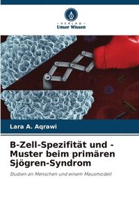 B-Zell-Spezifität und -Muster beim primären Sjögren-Syndrom