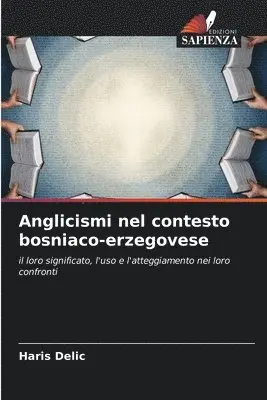 Haris Delic - Anglicismi nel contesto bosniaco-erzegovese, Häftad. Tillgänglighet: Lägg i varukorg