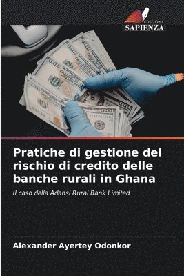 Alexander Ayertey Odonkor - Pratiche di gestione del rischio di credito delle banche rurali in Ghana, Häftad. Tillgänglighet: Lägg i varukorg