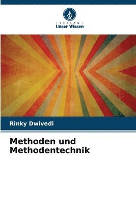 Rinky Dwivedi - Methoden und Methodentechnik, Häftad