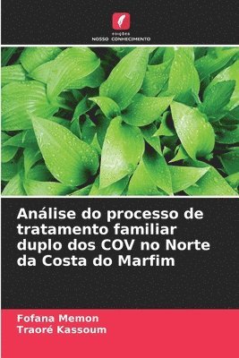 Fofana Memon, Traoré Kassoum - Análise do processo de tratamento familiar duplo dos COV no Norte da Costa do Marfim, Häftad